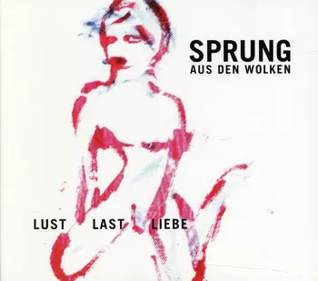 Lust Last Liebe