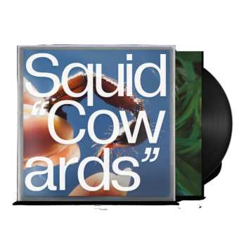 LP Squid: Cowards (black Vinyl)