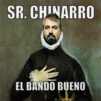 Album Sr. Chinarro: El Bando Bueno