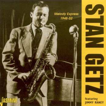 Album Stan Getz: Melody Express 1948-52
