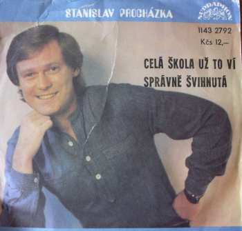 Album Stanislav Procházka: Celá Škola Už To Ví / Správně Švihnutá