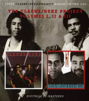 The Clarke/Duke Project Volumes I, II & III