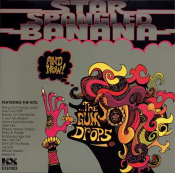 Star Spangled Banana: And Now! ...The Gum Drops