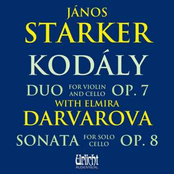 Album Starker,janos / Darvarova,elmira: Janos Starker: Kodaly With Elmira Darvarova
