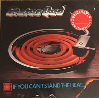 LP Status Quo: If You Can't Stand The Heat...