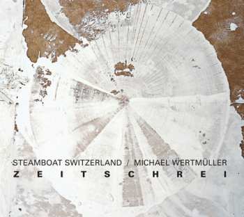 CD Steamboat Switzerland: Zeitschrei