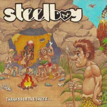 Album steelboy: Thanks For The Invite
