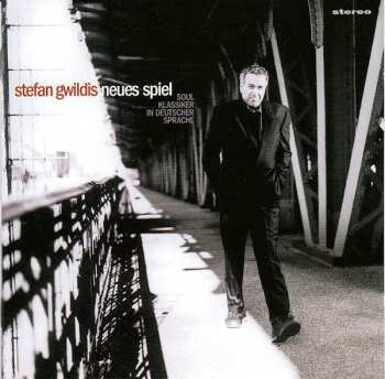 CD Stefan Gwildis: Neues Spiel (Soul Klassiker In Deutscher Sprache)