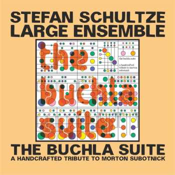 2CD Stefan Schultze Large Ensemble: The Buchla Suite (A Handcrafted Tribute To Morton Subotnick)
