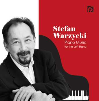 Album Stefan Warzycki: Piano Music For The Left Hand