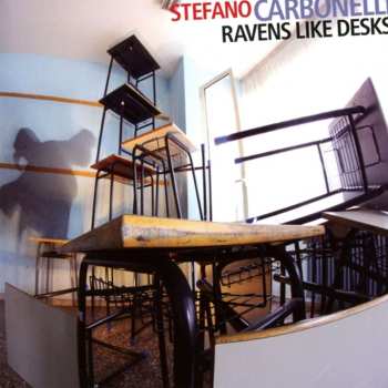 CD Stefano Carbonelli: Ravens Like Desks