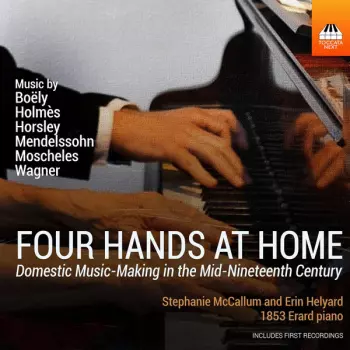 Richard Wagner: Four Hands At Home (Domestic Music-Making In The Mid-Nineteenth Century)
