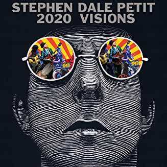 CD Stephen Dale Petit: 2020 Visions
