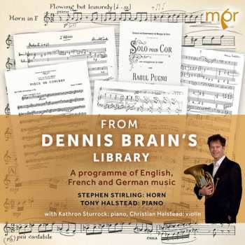 Album Anthony Halstead: From Dennis Brain's Library - A Programme Of English, French And Geman Music