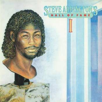 Album Steve Arrington's Hall Of Fame: I