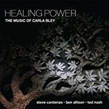 Album Ted Nash: Healing Power The Music Of Carla Bley