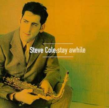 Album Steve Cole: Stay Awhile