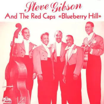 Steve Gibson: Blueberry Hill