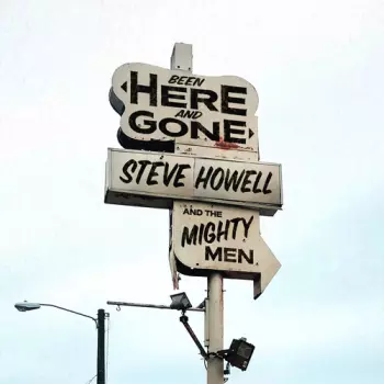 Been Here And Gone