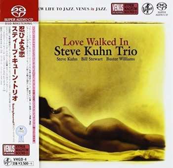 SACD Steve Kuhn Trio: Love Walked In = 忍びよる恋