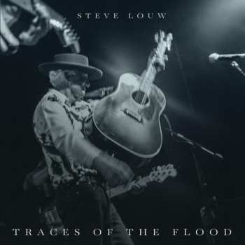 CD Steve Louw: Traces Of The Flood