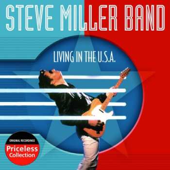 Album Steve Miller Band: Living In The U.S.A.