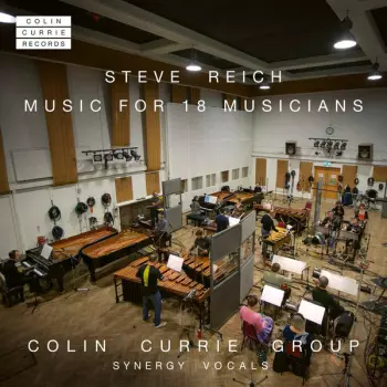 Steve Reich - Music For 18 Musicians