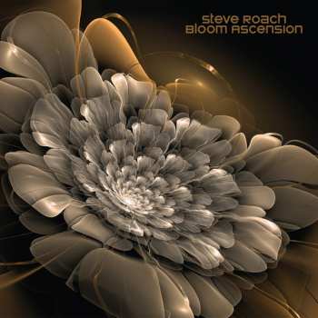 CD Steve Roach: Bloom Ascension LTD