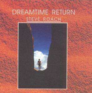 2CD Steve Roach: Dreamtime Return