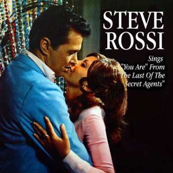 Album Steve Rossi: Sings "You Are" From "The Last Of The Secret Agents"