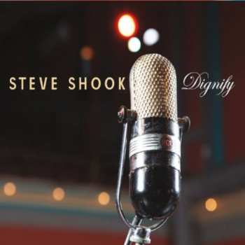 Album Steve Shook: Dignify