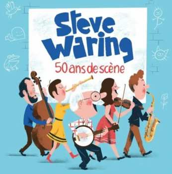 CD Steve Waring: 50 Ans De Scene