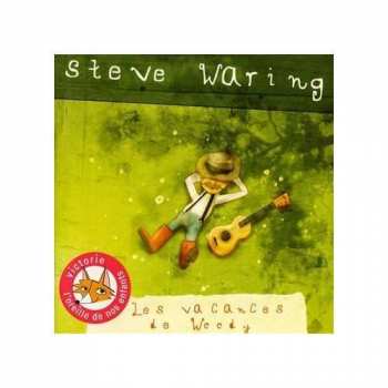 CD Steve Waring: Les Vacances De Woody