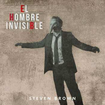 LP Steven Brown: El Hombre Invisible