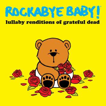 LP Steven Charles Boone: Rockabye Baby! Lullaby Renditions Of Grateful Dead CLR | LTD