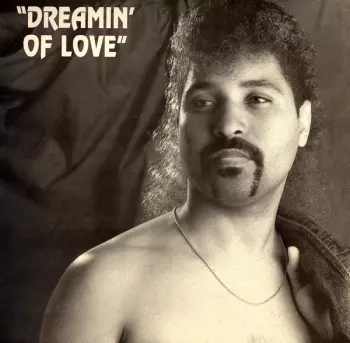 Dreamin' Of Love