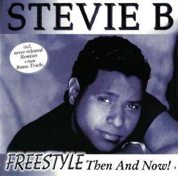 CD Stevie B: Freestyle Then And Now
