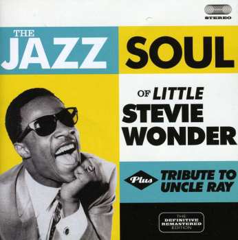 CD Stevie Wonder: The Jazz Soul Of Little Stevie plus Tribute To Uncle Ray