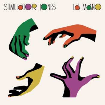 Album Stimulator Jones: La Mano