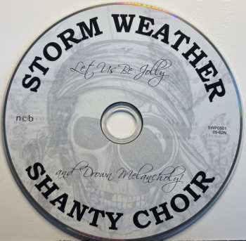 CD Storm Weather Shanty Choir: Let Us Be Jolly And Drown Melancholy!