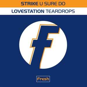 LP Strike: U Sure Do / Teardrops