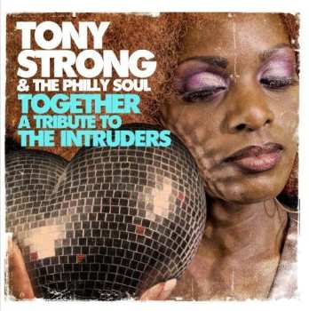 Album Strong,tony: Together: Tribute To Intruders