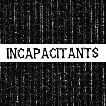 Album Incapacitants: Stupid Is Stupid