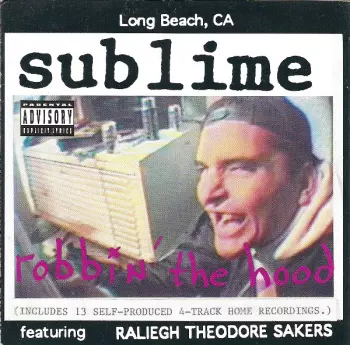 Sublime: Robbin' The Hood