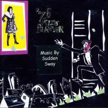 CD Sudden Sway: '76 Kids Forever