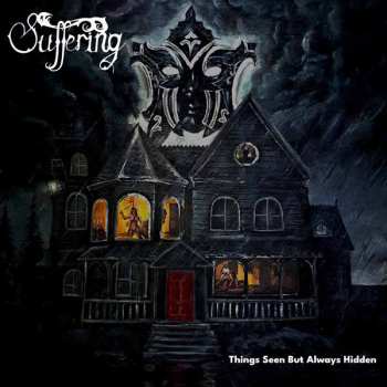 Album Suffering: Things Seen But Always Hidden