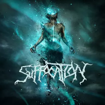 Suffocation: ...Of The Dark Light