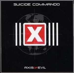 CD Suicide Commando: Axis Of Evil