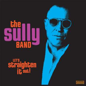 LP The Sully Band: Let's Straighten It Out! LTD
