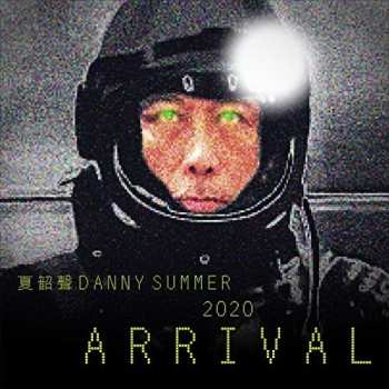 Album Summer,danny: 2020 Arrival: Deluxe Edition